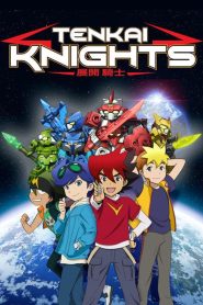 مسلسل Tenkai Knights فرسان التنكاي مدبلج